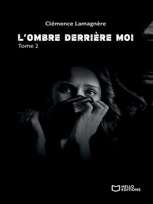 cover image of L'Ombre derrière moi--Tome II